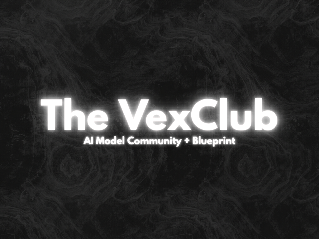 VexClub | AI Model Community + Blueprint